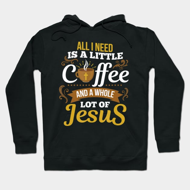 All I Need Is A Little Bit Of Coffee A Whole Hoodie by marchizano